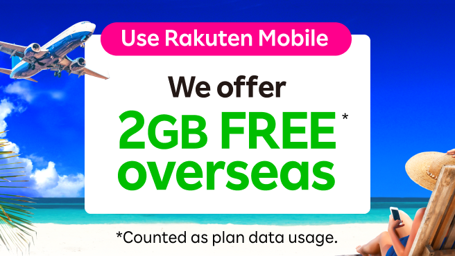 We offer 2GB FREE* overseas! *Counted as plan data usage.