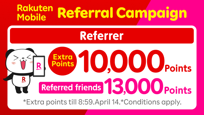 Refer your friends and get 10,000 points. Referred friends also can get 13,000 points. *Conditions apply, including first-time sign up etc.