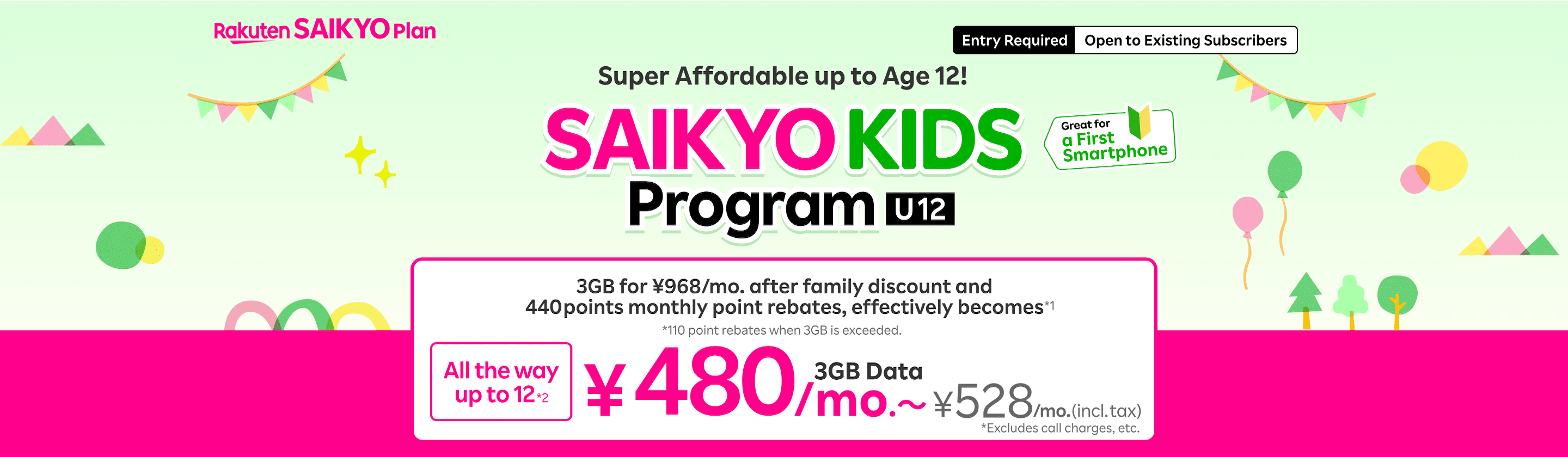 SAIKYO KIDS Program! Super Affordable up to Age 12! Get 3GB for effectively 480 yen (528 yen incl. tax) after family discount and point rebates.  